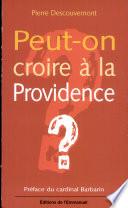 Peut-on croire à la Providence ?