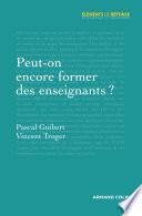 Peut-on encore former des enseignants ?