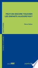Peut-on encore toucher les enfants aujourd'hui ?