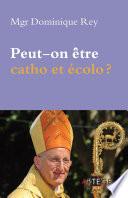 Peut-on être catho et écolo ?