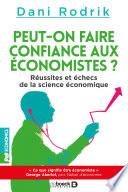 Peut-on faire confiance aux économistes ?
