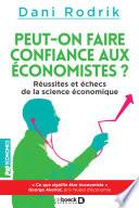 Peut-on faire confiance aux économistes ?