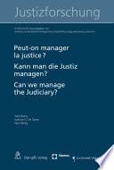 Peut-on manager la justice ? Kann man die Justiz managen? Can we manage the judiciary?
