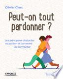 Peut-on tout pardonner ?