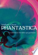 Phantastica