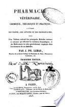 Pharmacie vétérinaire, chimique, théorique et pratique...