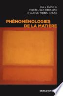 Phénoménologies de la matière