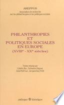 Philanthropies et politiques sociales en Europe (XVIIIe-XXe siècles)