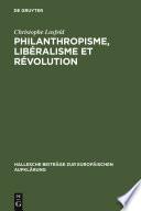 Philanthropisme, Libéralisme et Révolution