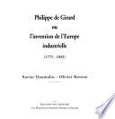 Philippe de Girard, ou, l'invention de l'Europe industrielle, 1775-1845