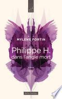Philippe H. dans l’angle mort