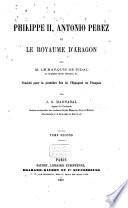 Philippe II, Antonio Perez et le royaume d'Aragon