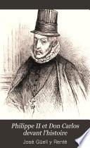 Philippe II et Don Carlos devant l'histoire