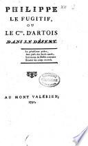 Philippe le fugitif, ou, Le cte. d'Artois dans le désert