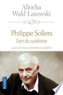 Philippe Sollers ou l'art du sublime