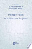 Philippe Vilain ou la dialectique des genres
