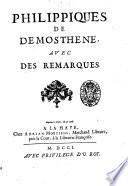 Philippiques de Demosthene, avec des remarques