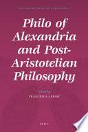 Philo of Alexandria and Post-Aristotelian Philosophy