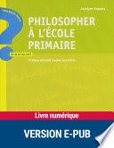 Philosopher à l'école primaire