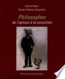 Philosopher, de l'opinion à la conviction