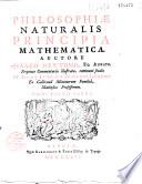 Philosophiae naturalis principia mathematica, auctore Isaaco Newtono [cum praefatione Rogeri Cotes necnon carmine Edmundi Halley]... perpetuis commentariis illustrata communi studio P. P. Thomae Le Seur et Francisci Jacquier,...