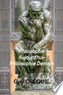 Philosophie Aujourd'hui - Philosophie Demain