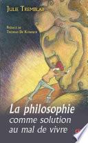 Philosophie comme solution au mal de vivre La
