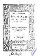 Philosophie d'amour de M. Leon Hebreu. Traduicte d'Italien en Françoys,par le Seigneur du Parc Champenois