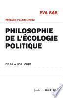 Philosophie de l'écologie politique. De 68 à nos jours
