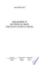 Philosophie et doctrine du droit chez Kant, Fichte et Hegel