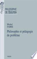 Philosophie et pédagogie du problème
