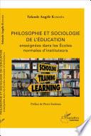 Philosophie et sociologie de l'éducation enseignées dans les écoles normales