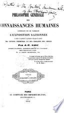 Philosophie générale des connaissances humaines, contenant en six tableaux l'exposition raisonnée ... des notions premières et des principes des choses. Few MS. notes