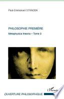 Philosophie première : la complétude de l'Être investit la complétude totale de la démarche métaphysique