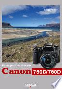 Photographier avec son Canon 750D/760D