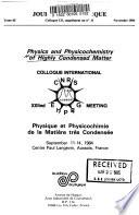 Physics and physiochemistry of highly condensed matter