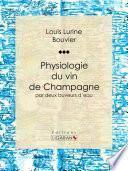 Physiologie du vin de Champagne