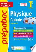 Physique-Chimie Tle générale (spécialité) - Prépabac Réussir l'examen