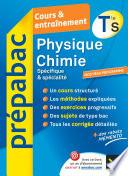 Physique-Chimie Tle S Spécifique & spécialité - Prépabac Cours & entraînement