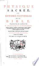 Physique sacrée ou Histoire-naturelle de la Bible