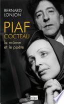 Piaf-Cocteau - La Môme et le poète