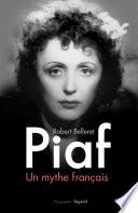 Piaf, un mythe français