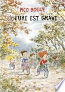 Pico Bogue - tome 11 - L'heure est grave
