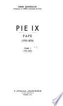Pie IX, pape, 1792-1878