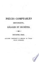 Pièces comptables historiques, légales et secrètes, deuxième série. Deuxième complément du mémoire de l'incrédulité interessée