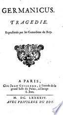 Pieces De Theatre De Mr Boursault. Germanicus, Tragedie. Marie Stuard, Reine d'Ecosse, Tragedie. La Comedie Sans Titre. Phaèton, Comedie en Vers libres. Meleagre, Opera. La Feste De La Seine, petit Diversement en Musique ; Avec une Lettre d'un Theologien [Francois Caffaro] illustre par sa qualité & par son merite, consulté par l'Auteur, pour savoir si la Comedie peut être permise, ou doit être absolument deffenduë