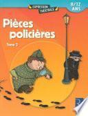 Pièces policières - Tome 2
