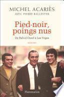 Pied-noir, poings nus - De Bab-el-Oued à Las Vegas
