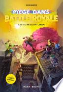 Piégé dans Battle Royale T04 La section de Lucky Landing