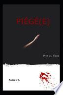 Piégé(e)